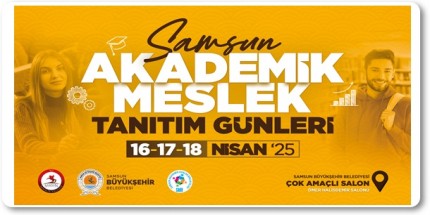 “Samsun Akademik Meslek Tanıtım Günleri” Başlıyor